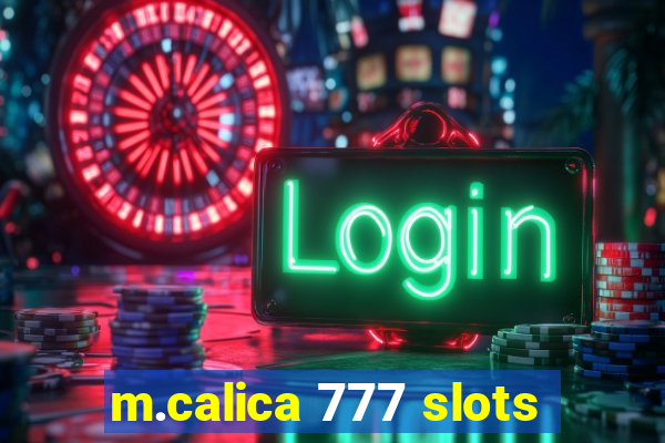 m.calica 777 slots